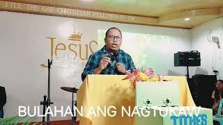 BULAHAN ANG NAGTUKAW || GIPADAYAG 16:15 || PASTOR STOWE JIM BATION || CEBUANO CHRISTIAN PREACHING