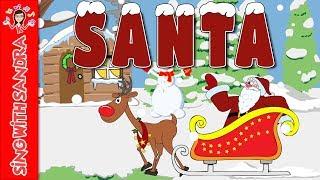 SANTA | Children's Songs | Nursery Rhymes | Music For Kids | Sing With Sandra