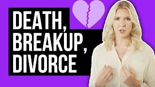 Death, Breakup, Divorce  How to Handle Sorrow and Despair