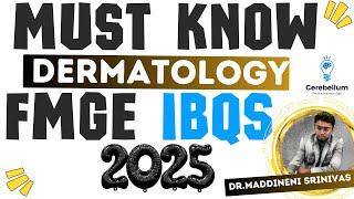 FMGE DERMATOLOGY Image Based Revision | IBQs | Last Minute SKIN Must know | Dr Maddineni Srinivas |