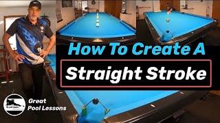 Creating a straight Pool stroke