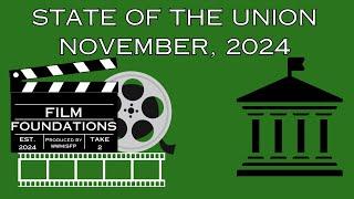 FILM FOUNDATIONS- State of the Union for November, 2024