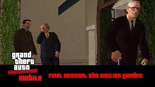 Grand Theft Auto Liberty City Stories (Mobile) Final Mission : The Sicilian Gambit