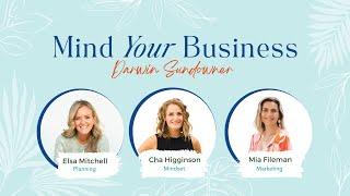 Mind Your Business Workshop with Cha Higginson, Mia Fileman and Elsa Mitchell