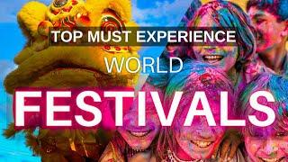 Top 10 Best Cultural Festivals Of The World That You MUST Experience! [Travel Video]