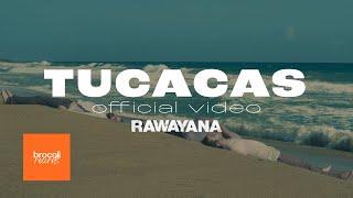 Rawayana - Tucacas (Video Oficial)