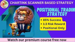 Positional Trading Strategy: Best Way To Trade In Positional Trading Using Chartink Scanner (2023)