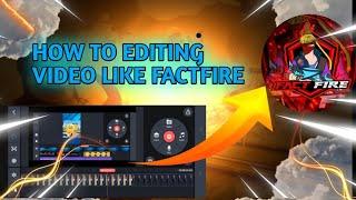 How to edit like fact fire free fire fact video editing tutorial free fire fact video kaise banaye 