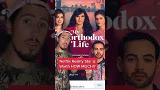 Netflix Reality Star Is Worth HOW MUCH!?