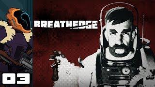 Let's Play Breathedge - PC Gameplay Part 3 - Into The Void