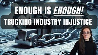 ENOUGH IS ENOUGH: Trucking Industry Is Completely Immoral