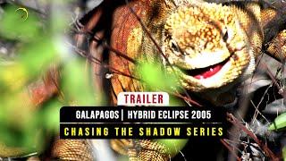 Trailer No.2 Chasing the Shadow - Galapagos Eclipse 2005