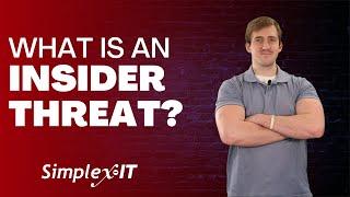 What is an Insider Threat?