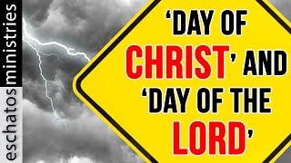 Is the ‘Day of Christ’ and the ‘Day of the Lord’ the Same Event?