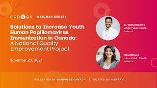 Solutions to Increase Youth HPV Immunization in Canada: A National Quality Improvement Project