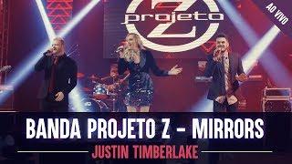 Banda Projeto Z - Mirrors - Cover - Justin Timberlake