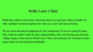 Dermatologist in Dwarka, Skin Specilaist in Dwarka : Delhi Laser Clinic: