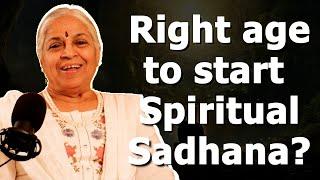 What is the right age to start spiritual sadhana? | Guru SakalaMaa #Spiritualguru