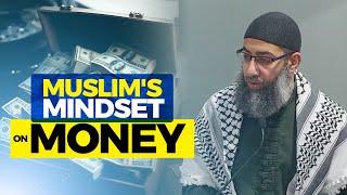 The Muslim's Mindset on Money - Friday Khutbah by Sh. Mohammad Elshinawy