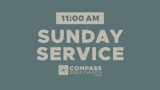 Compass Bible Church Tustin - 3/09/2025 - 11:00 AM Service