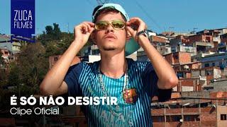 MC GZN - É Só Não Desistir (Zuca Filmes) DJ Buggas