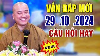 Vấn Đáp Mới "Câu Hỏi Hay" 29 .10 .2024 _  Thầy Thích Pháp Hòa CaNaDa