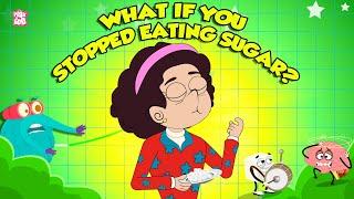 What If You Stopped Eating Sugar?। What Happens When You Quit Sugar? | The Dr. Binocs Show