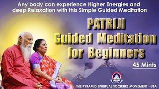 Patriji Guided Meditation for Beginners | NO ADDS | #Patriji_Guided_Meditation_for_Beginners