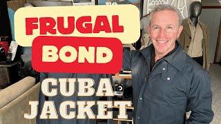 The Frugal Bond Reviews the NTTD Cuba Bond Jacket!