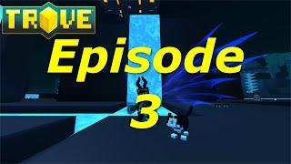 [Trove] Gameplay Series - Pemblock! Ep. 3