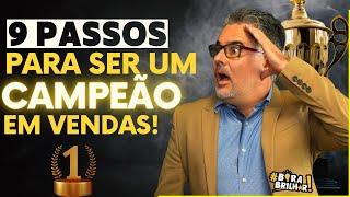 #35 COMO SER O CAMPEÃO DE VENDAS EM 9 PASSOS? TECNICAS DE VENDAS - PALESTRA MOTIVACIONAL ANDRÉ ORTIZ