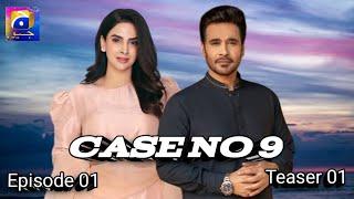 Case No 9 - Teaser 01 | Faysal Qureshi - Saba Qamar | Upcoming Drama Serial | Geo Entertainment