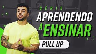 Ganhar Força para no Pull Up | Aprendendo a Ensinar