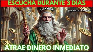 ESCUCHA DURANTE 3 DÍAS: ORACIÓN HIPNÓTICA DE SAN CIPRIANO PARA ATRAER DINERO INESPERADO 