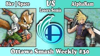 Ottawa Smash Weekly #30 Bkr | Space (Fox) vs AlphaRam (Cloud) Losers Semis