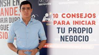 10 Consejos para pasar de la Idea a la Acción e Iniciar tu Propio Negocio