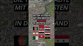 Die Top 10 Städte mit den meisten Arabern in Deutschland #top10 #deutschland #arabic #araber