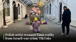 Polish artist reenacts Gaza reality from Israeli war crime TikToks | Arab News