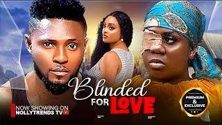 Blinded For Love  (New Movie)  -  Maurice Sam, Nons Miraj  - Nigerian Movies 2024 Latest Full Movies