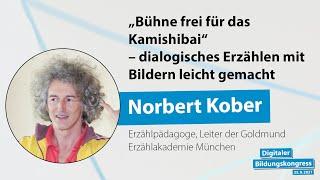 Norbert Kober - "Bühne frei für das Kamishibai" - dialogisches Erzählen mit Bildern leicht gemacht