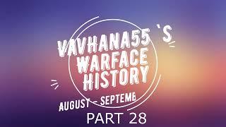 VavHana55's Warface History. Part 28. Best Brain Smeshers August - September 2021