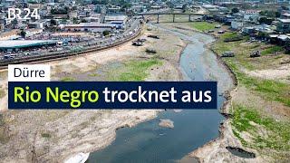 Dürre: Rio Negro trocknet aus | BR24