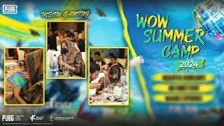 Wow Summer Camp 2024  vlog#1 #meowgaming #pubgmwowsummercamp