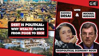 Debt is political: Why wealth flows from poor to rich