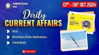 Daily Current Affairs | 07th & 08th Oct 2024 | 70th BPSC PRELIMS EXAM PERFECTION IAS #currentaffairs