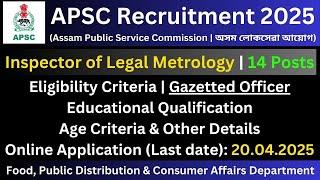 APSC Recruitment 2025: Inspector of Legal Metrology