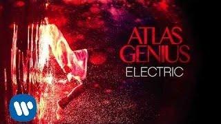 Atlas Genius - Electric [Official Audio]