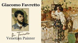 Giacomo Favretto, Venetian Artist of great skill