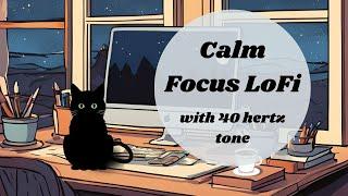 LoFi Beats for Calm Focus with 40hz tone  | Background study music for productivity