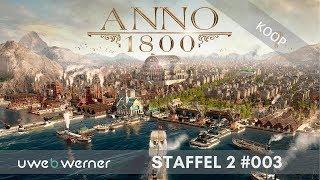 Anno 1800 [Koop] #S2F3 Versorgungswege [Gameplay] [deutsch] [Letsplay]